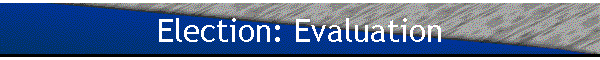 Election: Evaluation