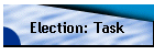 Election: Task