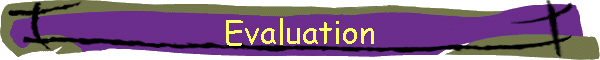 Evaluation